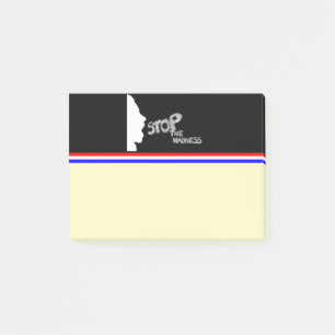 Stop The Madness Post-it Notes