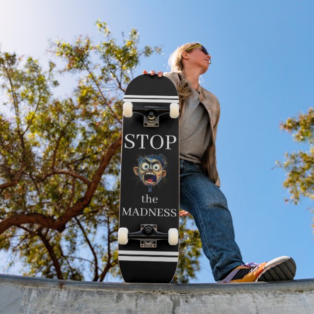 Stop the Madness Skateboard (Outdoor 1)