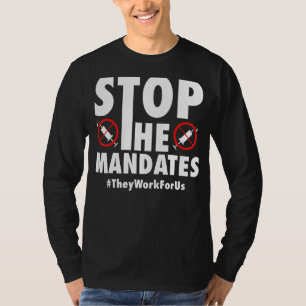 Stop The Mandates Anti Vaccination No Vaccine Anti T-Shirt