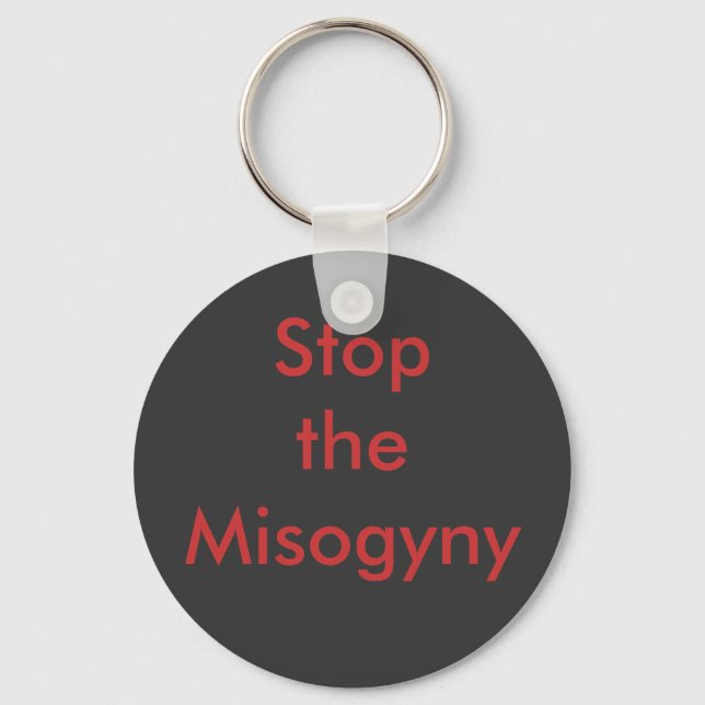 Stop the Misogyny Key Ring (Front)