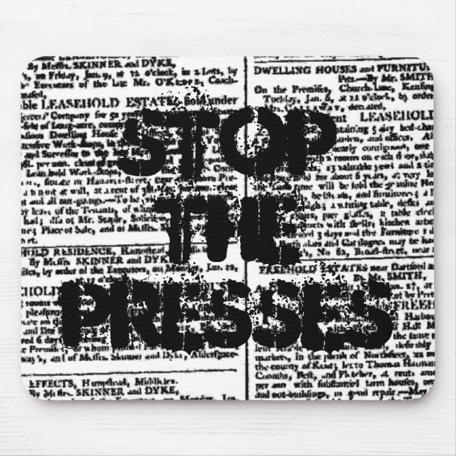Stop the Presses, Vintage Newspaper Print Mouse Pad (Front)
