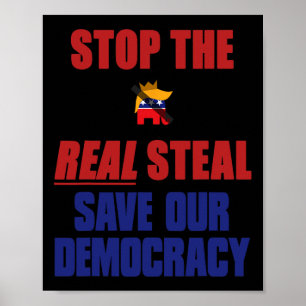 Stop The Real Steal Save Our Democracy - No Kings Poster