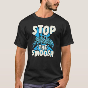 Stop The Smoosh Cute Funny Pet Jumping Spider Quot T-Shirt