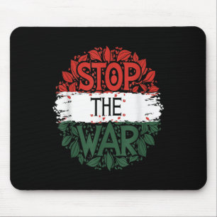 Stop The War, Anti War, Free Palestine, Palestine Mouse Pad