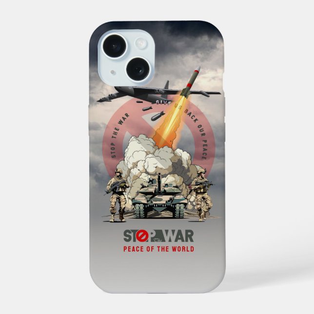 Stop The War | iPhone 15 Case (Back)