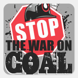 STOP THE WAR ON COAL SQUARE STICKER
