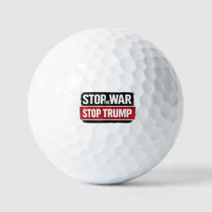 Stop the War Stop Trump Golf Balls