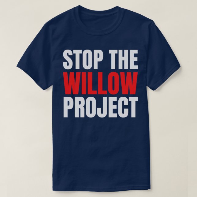 stop the willow project T-Shirt (Design Front)