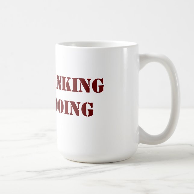 Stop Thinking Start Doing Mug (Right)