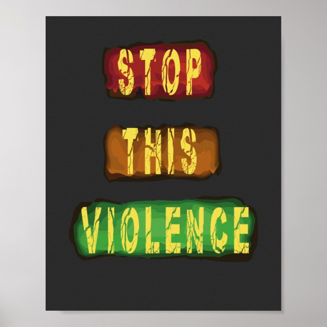Stop This Violence Poster (Front)