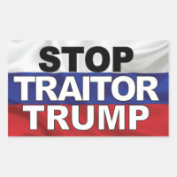 Stop Traitor Trump Sticker