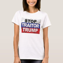 "Stop Traitor Trump" T-shirt for Women