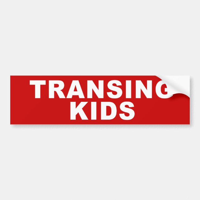 Stop Transing Kids Bumper Sticker (Front)
