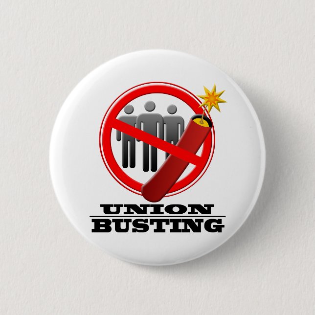 Stop Union Busting 6 Cm Round Badge (Front)