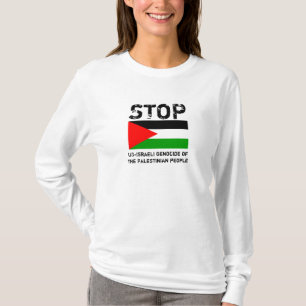 STOP US-ISRAELI GENOCIDE OF PALESTINIAN PEOPLE T-Shirt