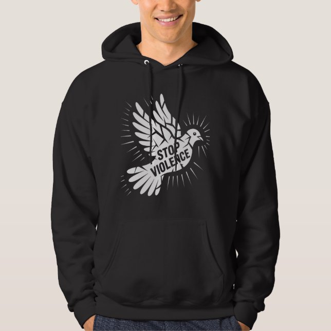 "STOP VIOLENCE" - Powerful Peace Dove T-Shirt Hoodie (Front)