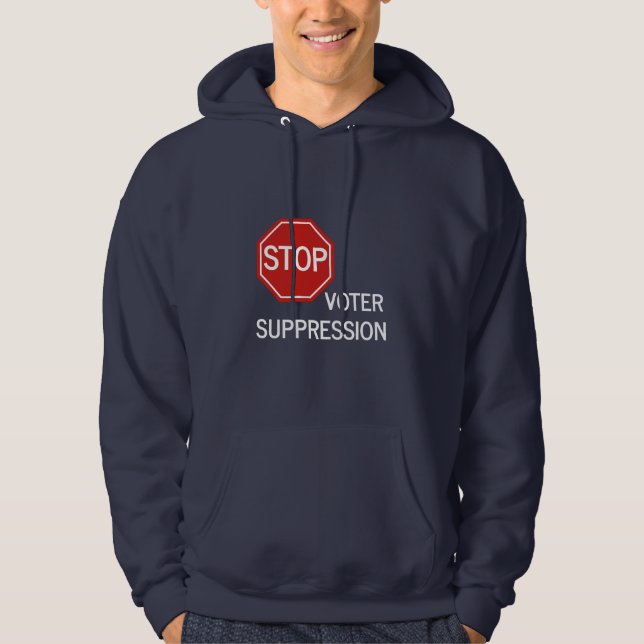 Stop Voter Suppression Hoodie (Front)