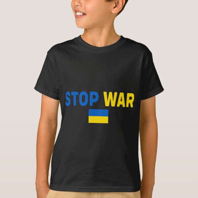 Stop War I Stand With Ukraine Flag Support Ukraine T-Shirt (Front)