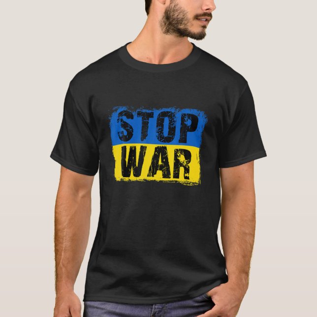 Stop War I Stand With Ukraine T-Shirt (Front)