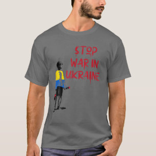 Stop War In Ukraine Anti War Support Ukrainians Uk T-Shirt