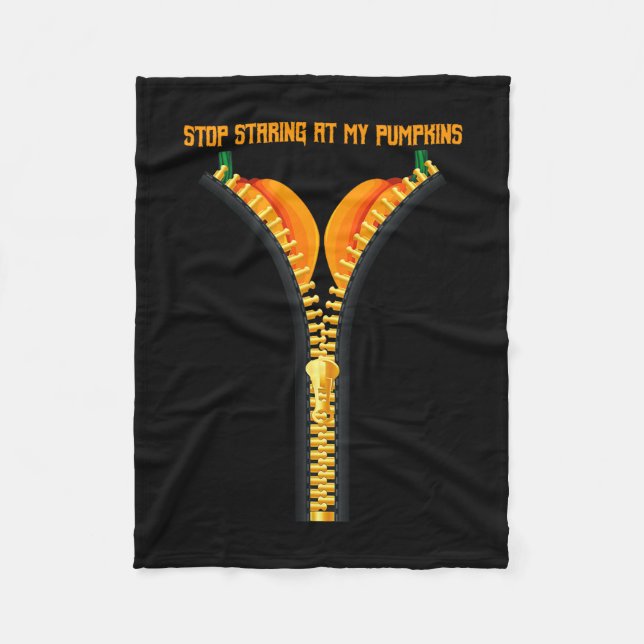 Stop watching my halloween pumpkin breasts  fleece blanket (Front)