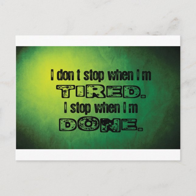 Stop When I'm Done Postcard (Front)