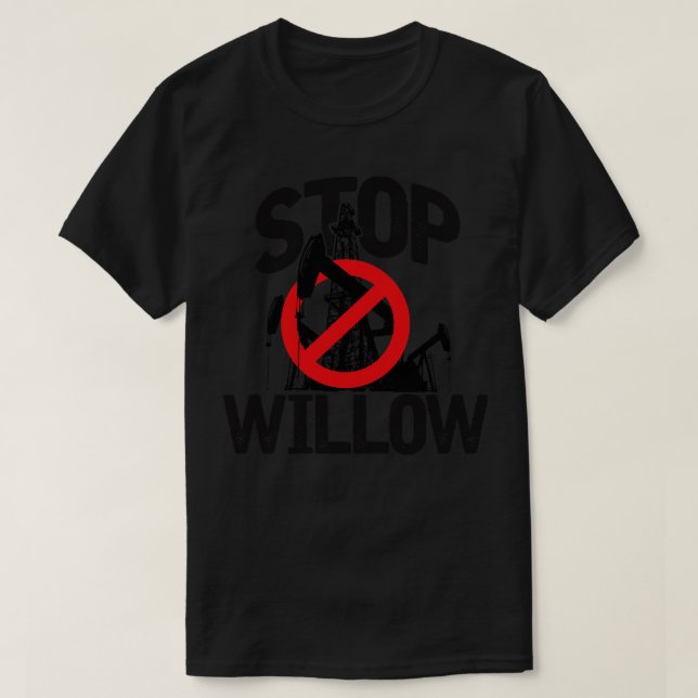 Stop Willow T-Shirt (Design Front)