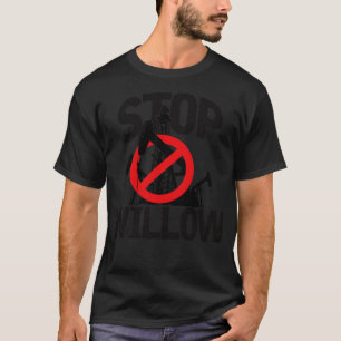 Stop Willow T-Shirt