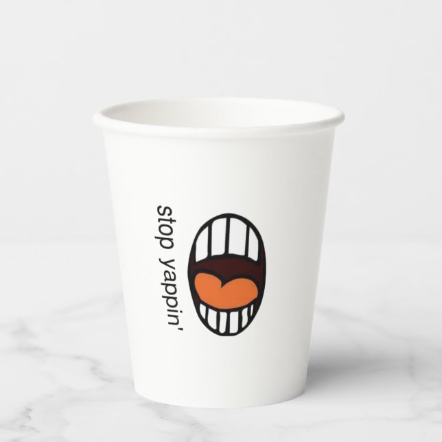 " Stop Yappin' " / Paper cup (Front)