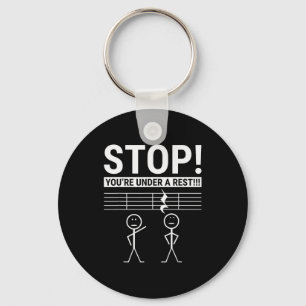 Stop You Are Under A Rest Funny Musician  Key Ring