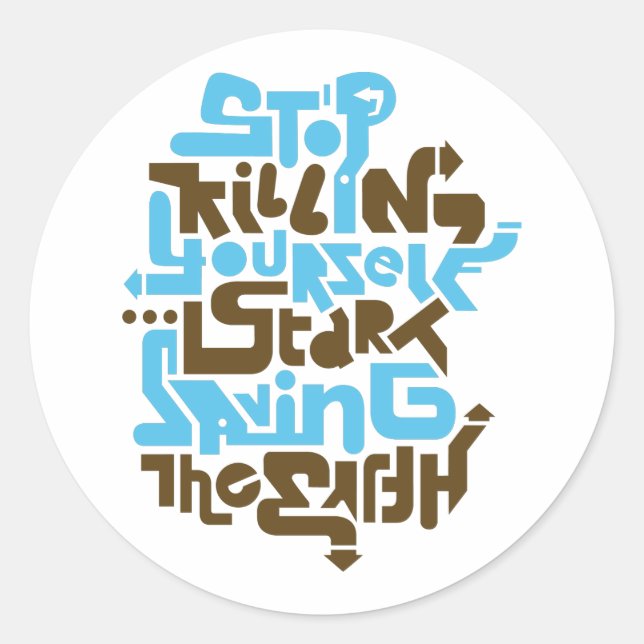 stopkillingyaself02_2f classic round sticker (Front)