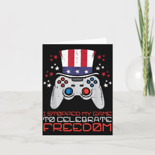 Stopped Game To Celebrate July 4th Fourth Gamer Card