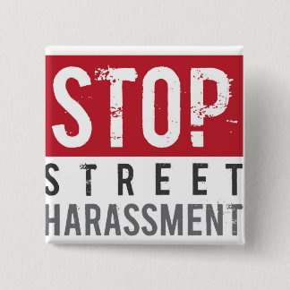 StopStreetHarassmentButton 15 Cm Square Badge