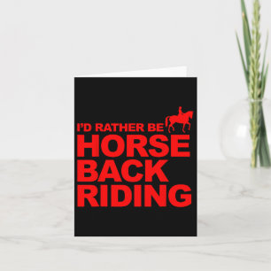 Storecastle Id Rather Be Horseback Riding Horse Card