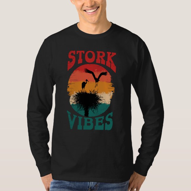 Stork Vibes Storks Egrets Herons Ornithologists  1 T-Shirt (Front)