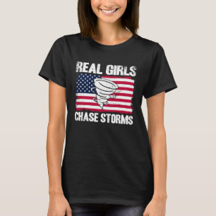 Storm Chaser Hurricane Meteorology Real Girls Chas T-Shirt
