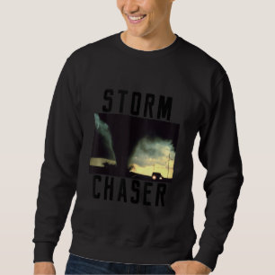 Storm Chaser Tornado Weather Image Sweatshirt