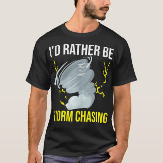 Storm Chasing Lightning Thunder Weather Hurricane  T-Shirt