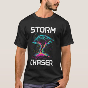 Storm Chasing Tornado Chaser Meteorologist Meteoro T-Shirt
