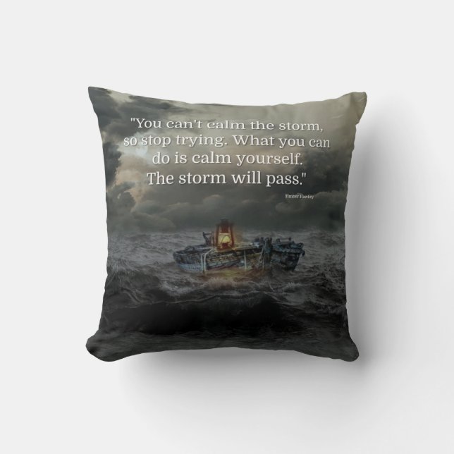Storm Quote Design Throw Pillow (Front)
