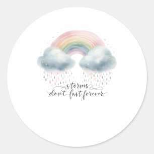 Storms Don’t Last Forever - Watercolor Rainbow Clo Classic Round Sticker