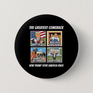 Story How Trump Won 2024 Took America Byck We Made 6 Cm Round Badge