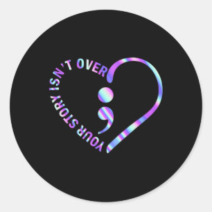 Story Isn't Over Suicide Prevention Awareness Ribb Classic Round Sticker