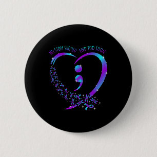 Story Should End Happy Suicide Awareness Support G 6 Cm Round Badge