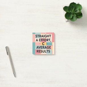 Straight A Effort, C Average Results Funny Post- Post-it Notes