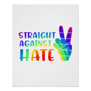 Straight Against Hate - LGBTQ+ Ally Pride Poster