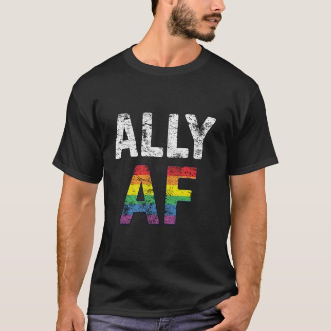 Straight Ally Proud Ally AF T-Shirt (Front)