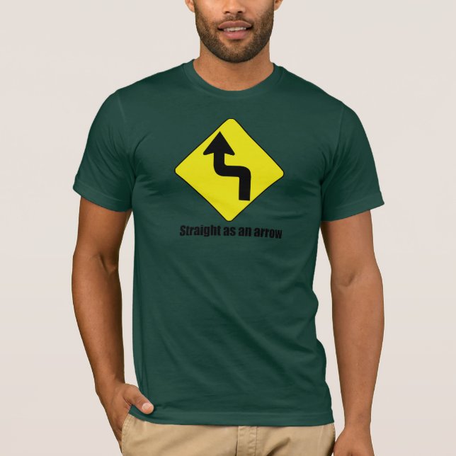 STRAIGHT AS AN ARROW T-Shirt (Front)