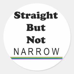 Straight But Not Narrow Classic Round Sticker