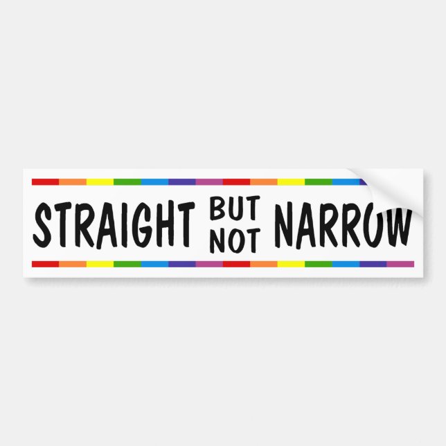 Straight But Not Narrow White Bumper Sticker (Front)